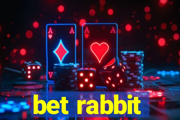 bet rabbit